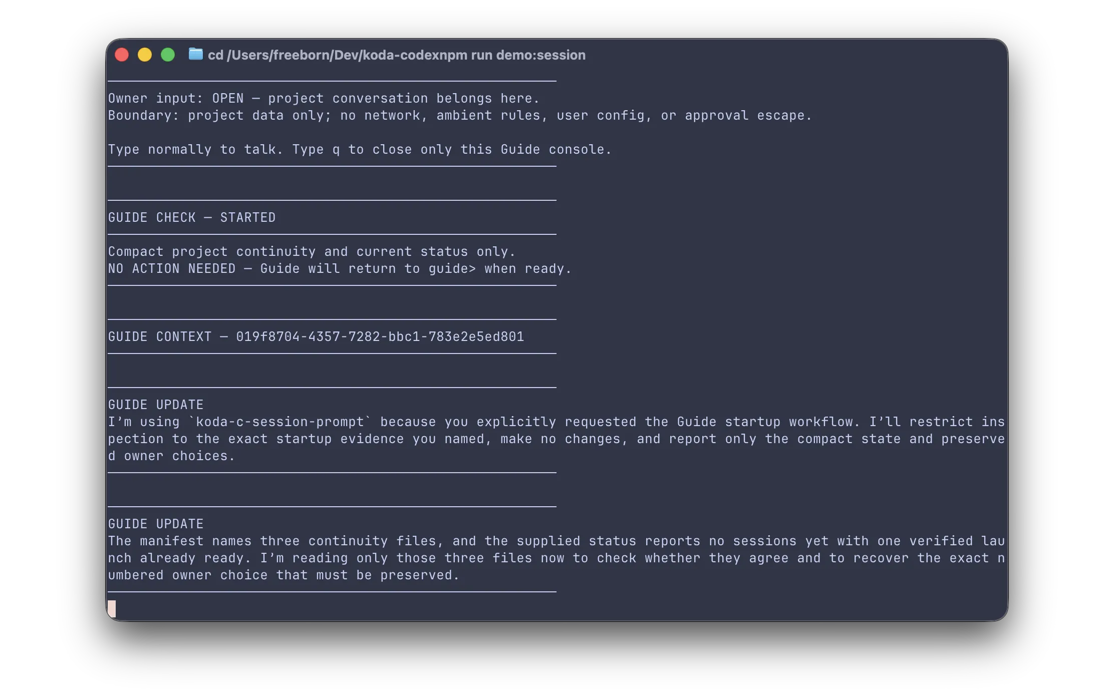 The Guide seat in a bounded terminal panel, reporting a gate check, the session context hash, and its compact status updates.